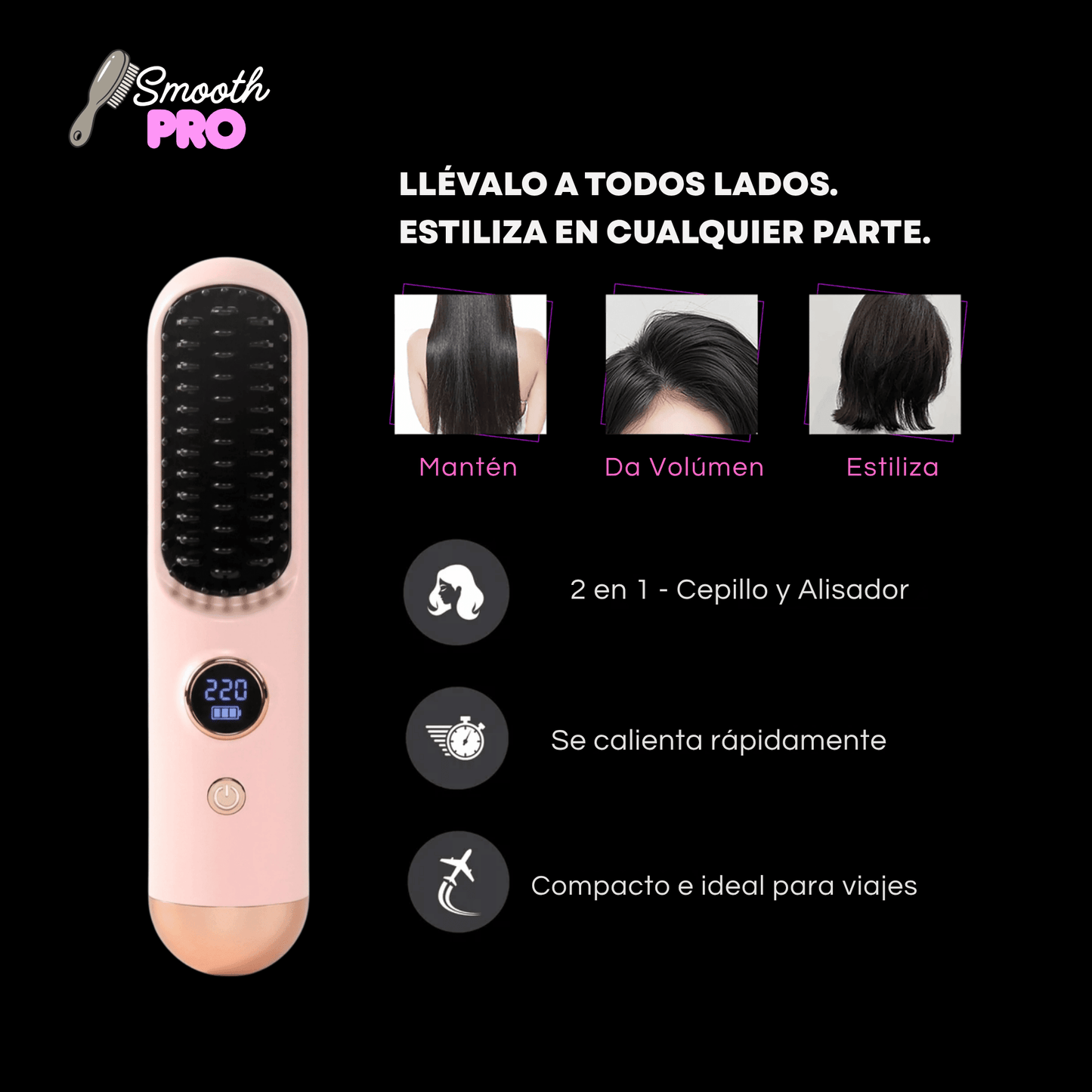 SmoothPro - Pelo perfecto donde vayas
